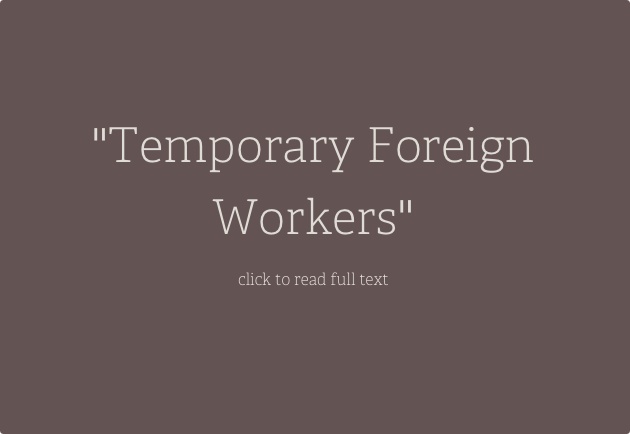 Temporary Foreign Workers:  The Pull of Canadian Labour and Immigration Policies & the Push of Recruitment Agencies in the Philippines