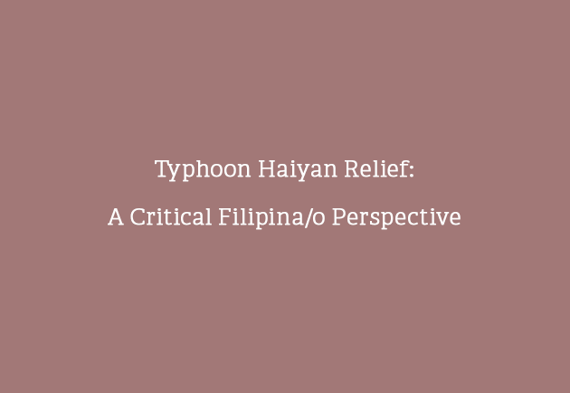 Typhoon Haiyan Relief: A Critical Filipina/o Perspective