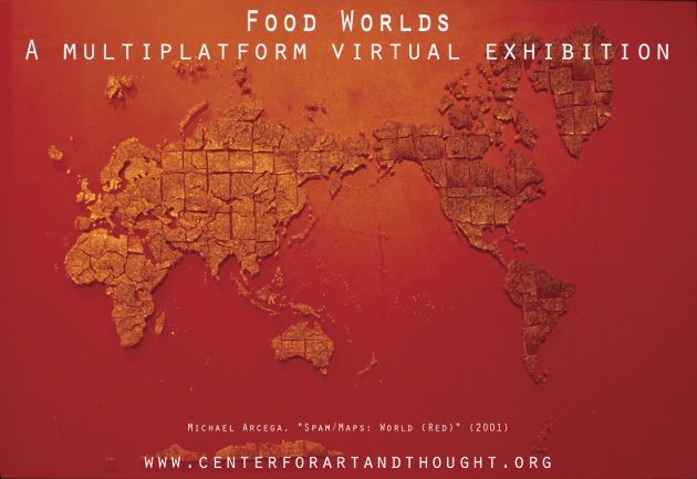 Food Worlds Curatorial Statement (Unabridged)